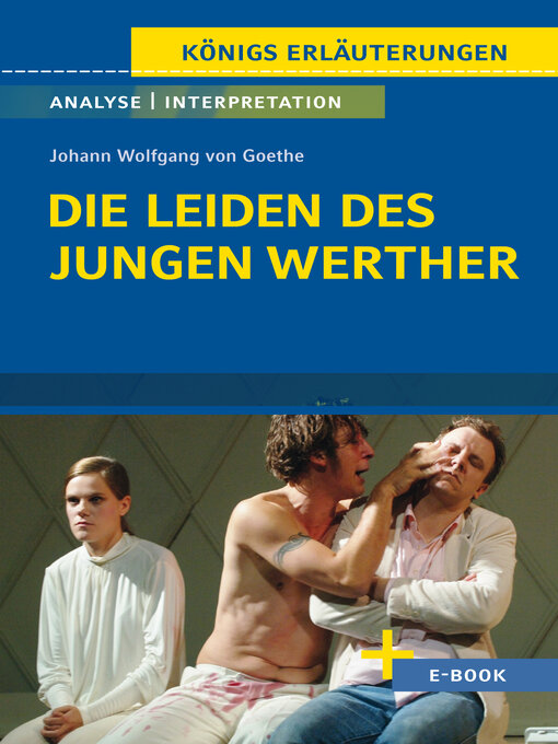 Title details for Die Leiden des jungen Werther von Johann Wolfgang von Goethe--Textanalyse und Interpretation by Johann Wolfgang von Goethe - Wait list